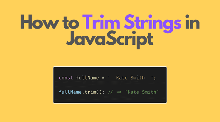 For pokker Retfærdighed Milestone How to Trim Strings in JavaScript
